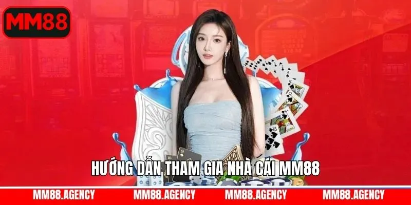 Thao tác hướng dẫn tham gia MM88 dễ dàng nhất Thao tác hướng dẫn tham gia MM88 dễ dàng nhất